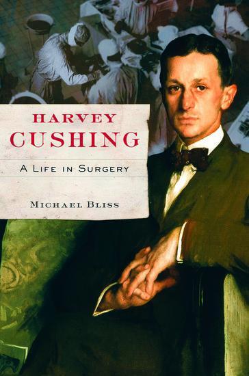 Cover: 9780195329612 | Harvey Cushing | A Life in Surgery | Michael Bliss | Taschenbuch