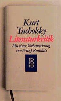 Cover: 9783499155482 | Literaturkritik | Kurt Tucholsky | Taschenbuch | 272 S. | Deutsch