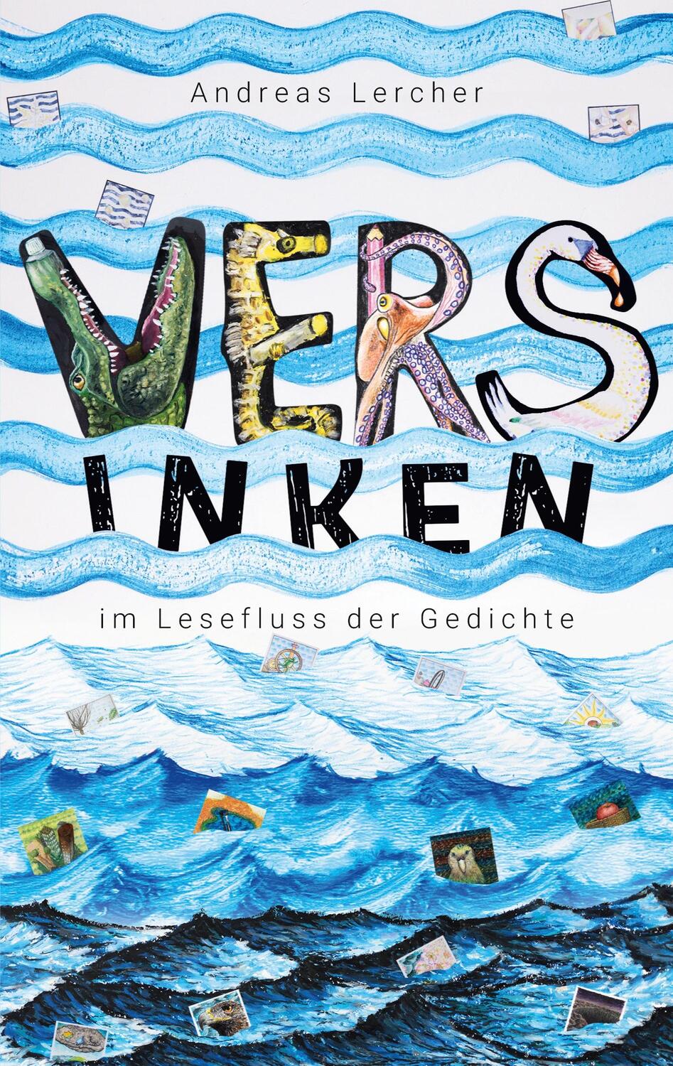 Cover: 9783756264728 | VERSinken | im Lesefluss der Gedichte | Andreas Lercher | Taschenbuch