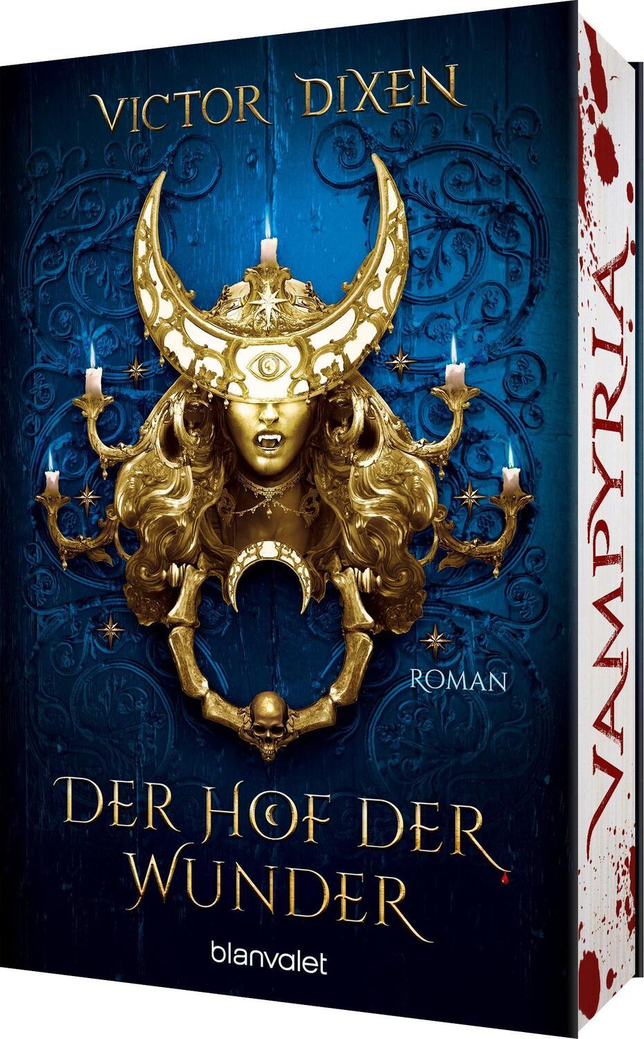 Cover: 9783734163487 | Vampyria - Der Hof der Wunder | Victor Dixen | Taschenbuch | 560 S.