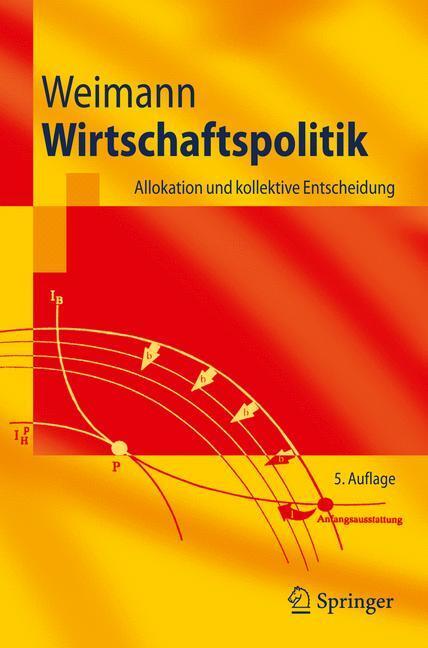 Cover: 9783540938668 | Wirtschaftspolitik | Allokation und kollektive Entscheidung | Weimann