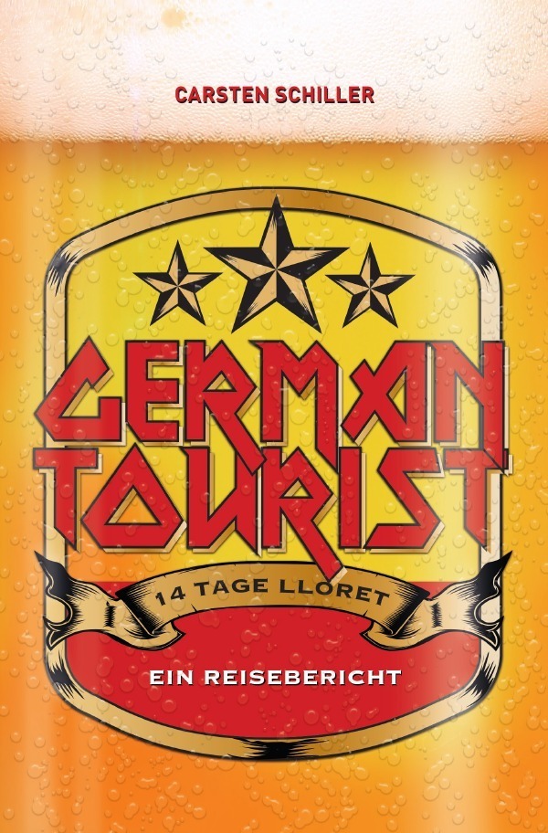 Cover: 9783844292480 | German Tourist | 14 Tage Lloret de Mar - ein Reisebericht | Schiller