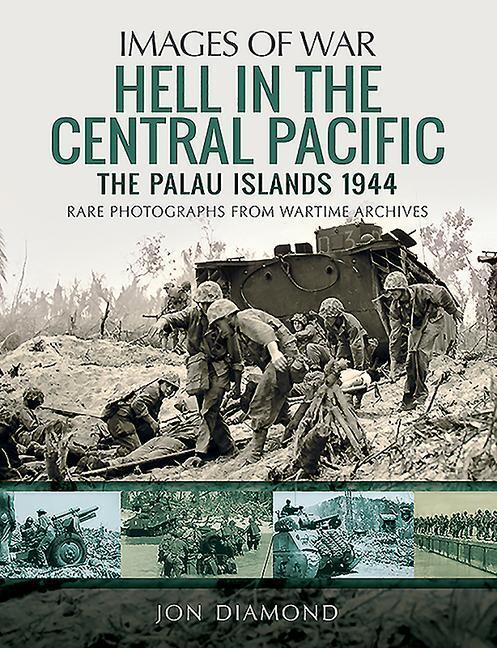 Cover: 9781526762160 | Hell in the Central Pacific 1944 | The Palau Islands | Jon Diamond