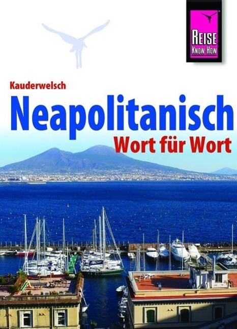Cover: 9783894167141 | Reise Know-How Sprachführer Neapolitanisch - Wort für Wort | Krasa