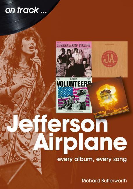 Cover: 9781789521436 | Jefferson Airplane On Track | Every Album, Every Song | Butterworth