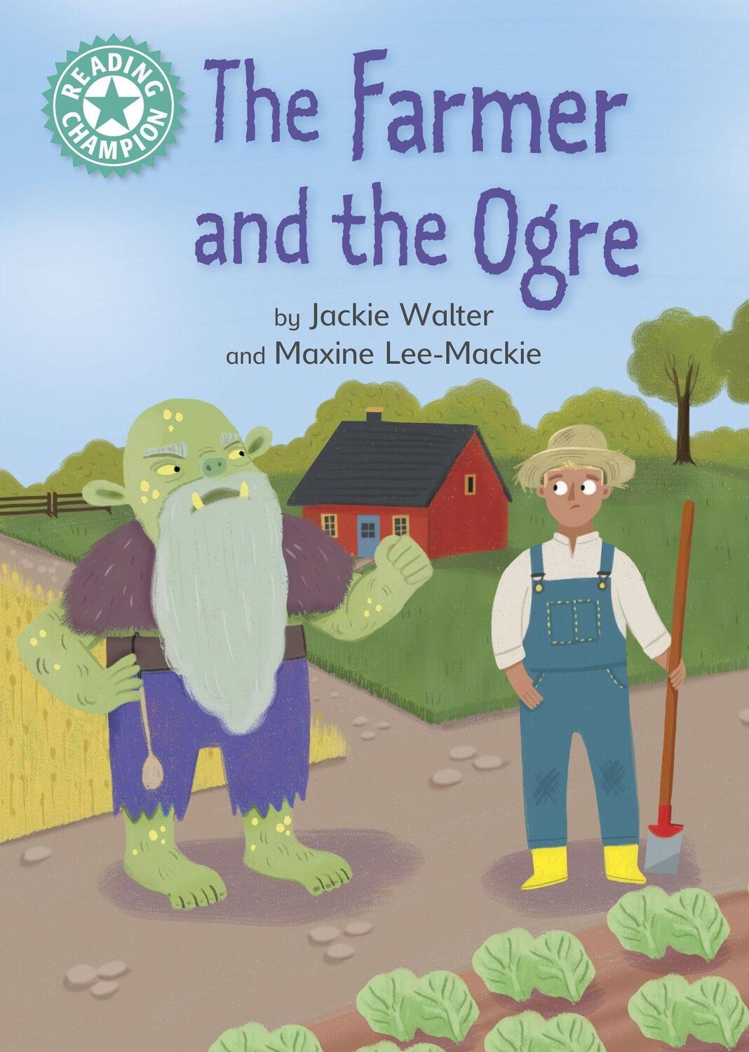 Cover: 9781445184180 | Reading Champion: The Farmer and the Ogre | Jackie Walter | Buch