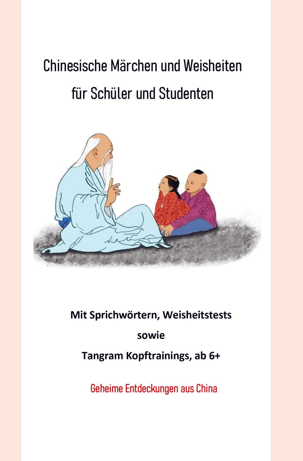 Cover: 9789403609980 | Chinesische Märchen und Weisheiten für Schüler und Studenten | Gu