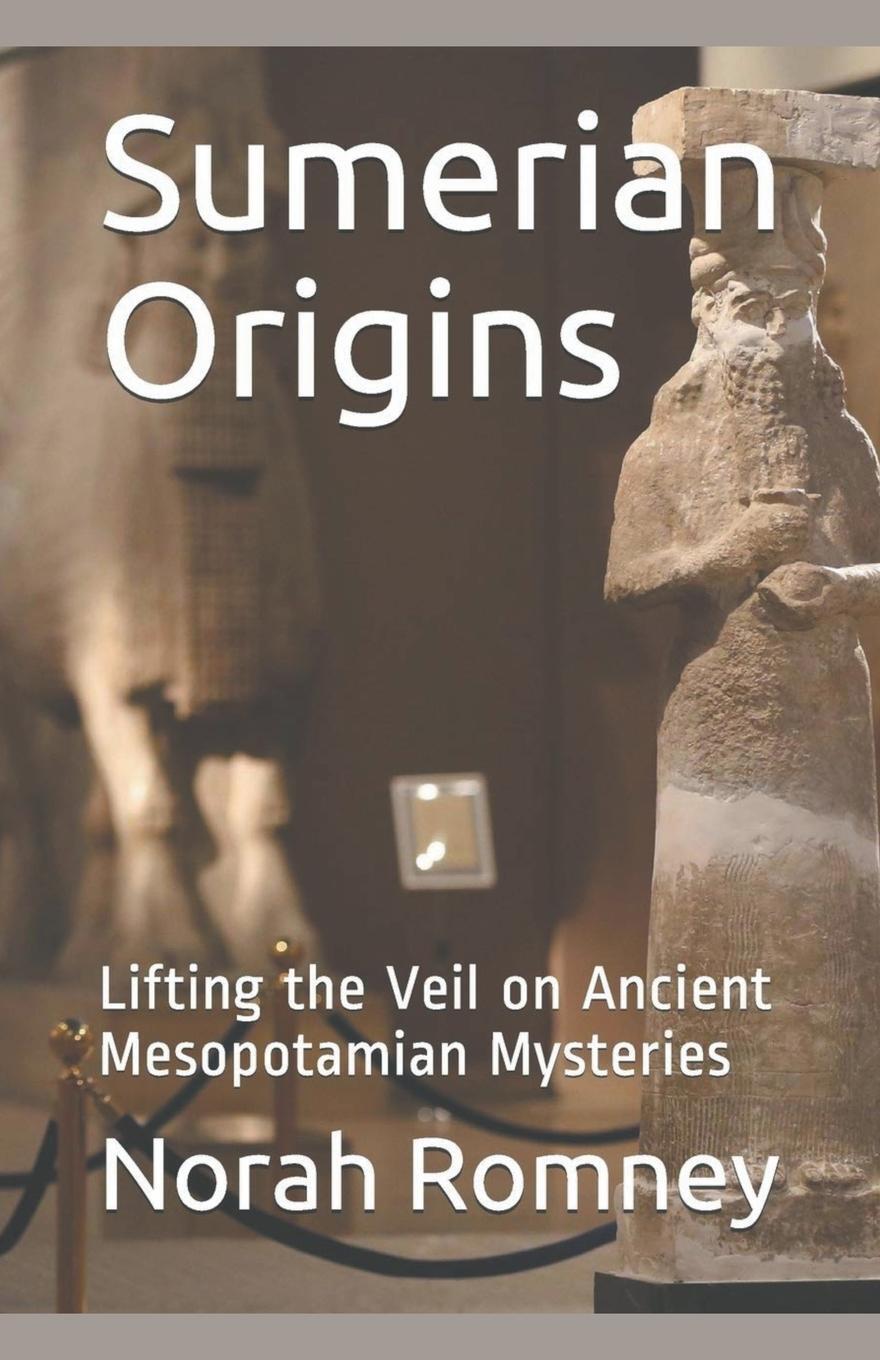 Cover: 9798201372064 | Sumerian Origins | Norah Romney | Taschenbuch | Paperback | Englisch
