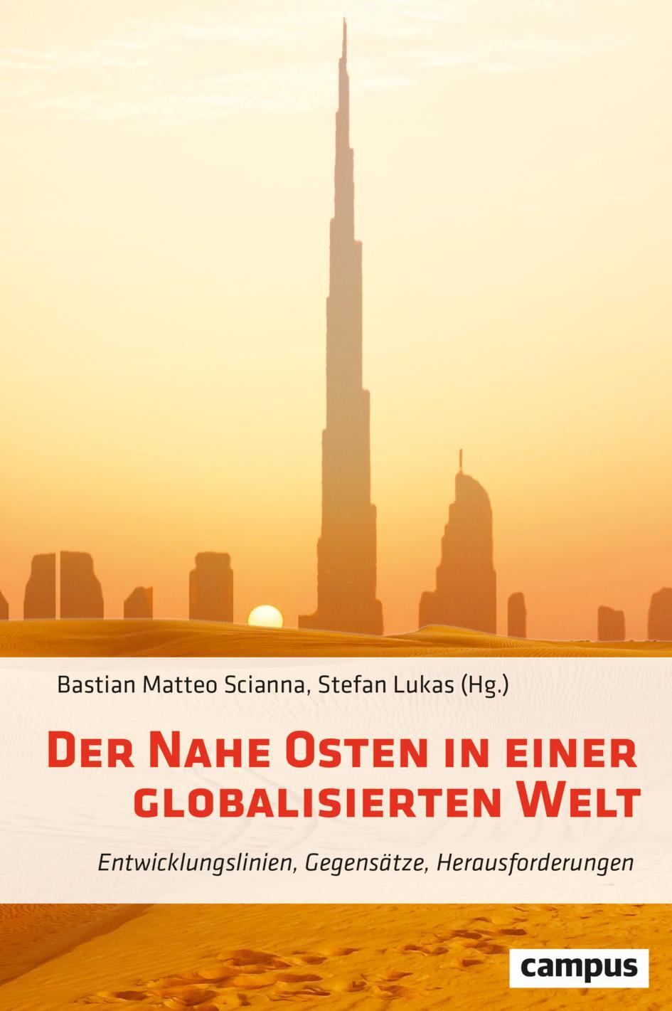 Cover: 9783593515847 | Der Nahe Osten in einer globalisierten Welt | Scianna (u. a.) | Buch