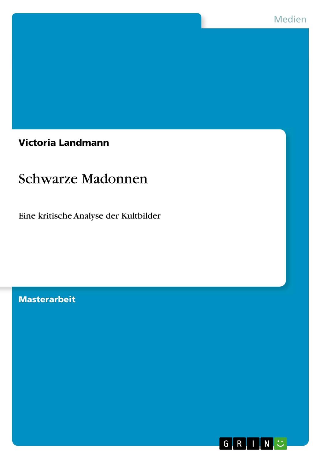 Cover: 9783346093226 | Schwarze Madonnen | Eine kritische Analyse der Kultbilder | Landmann