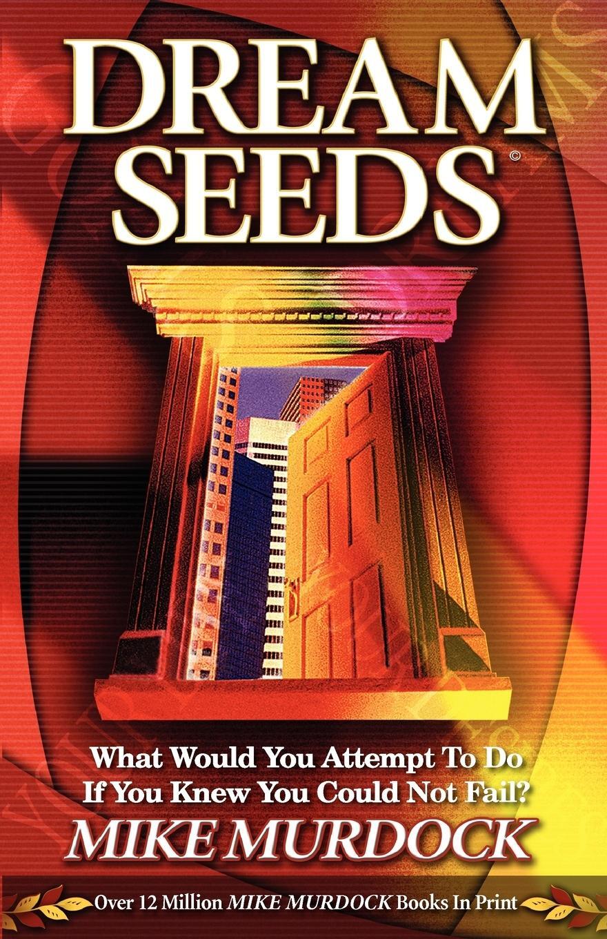 Cover: 9781563941498 | Dream Seeds | Mike Murdock | Taschenbuch | Paperback | Englisch | 1998