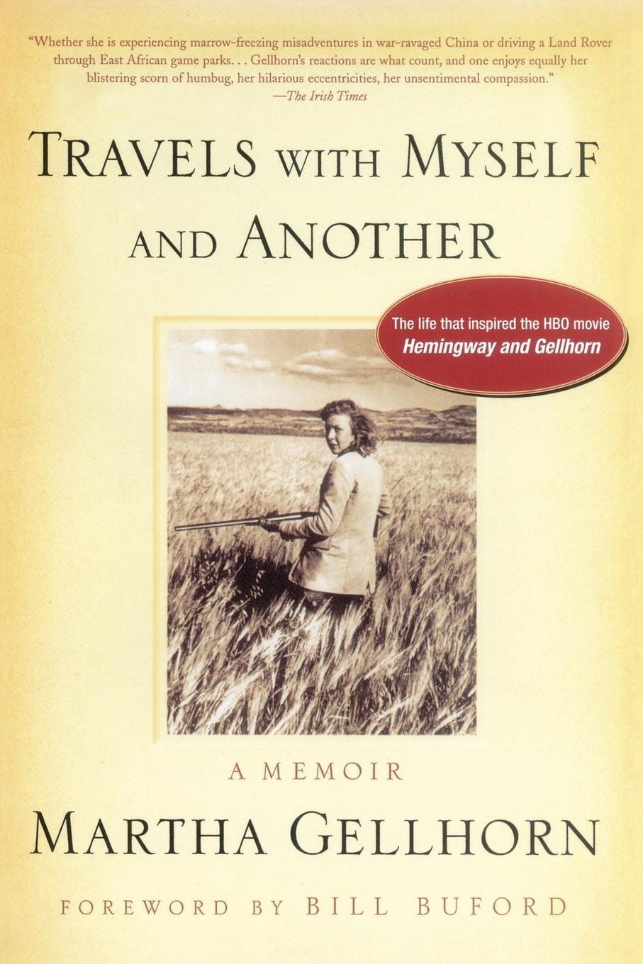 Cover: 9781585420902 | Travels with Myself and Another | A Memoir | Martha Gellhorn | Buch