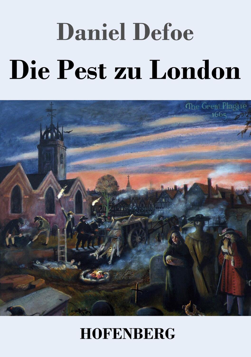 Cover: 9783743739901 | Die Pest zu London | Daniel Defoe | Taschenbuch | Paperback | Deutsch