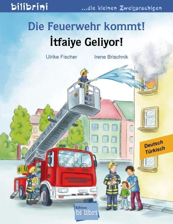 Cover: 9783199795971 | Die Feuerwehr kommt! Kinderbuch Deutsch-Türkisch | Ulrike Fischer