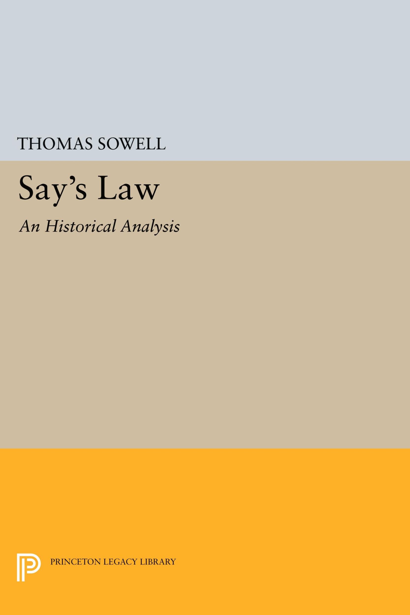 Cover: 9780691619569 | Say's Law | An Historical Analysis | Thomas Sowell | Taschenbuch