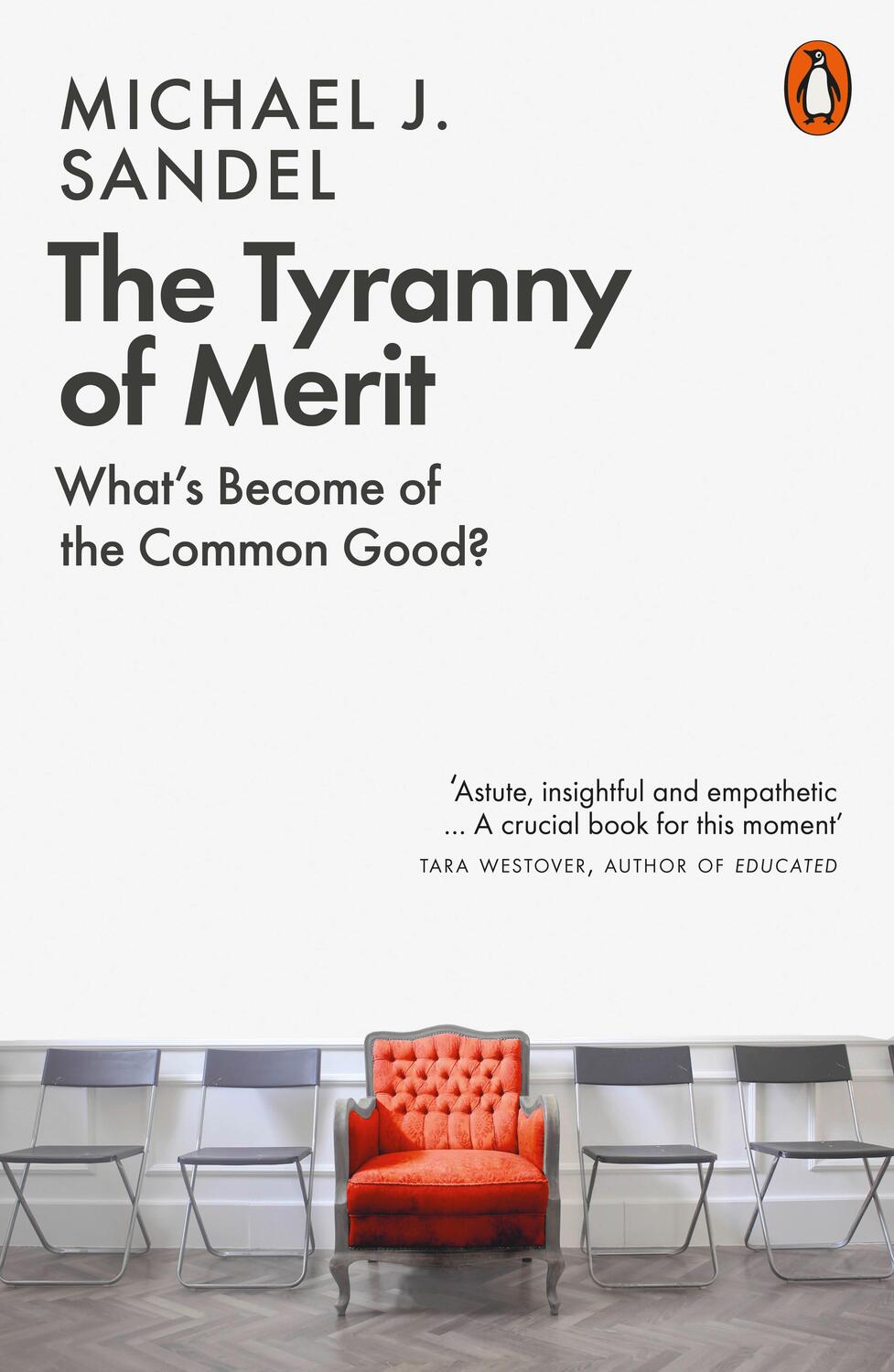 Cover: 9780141991177 | The Tyranny of Merit | What's Become of the Common Good? | Sandel