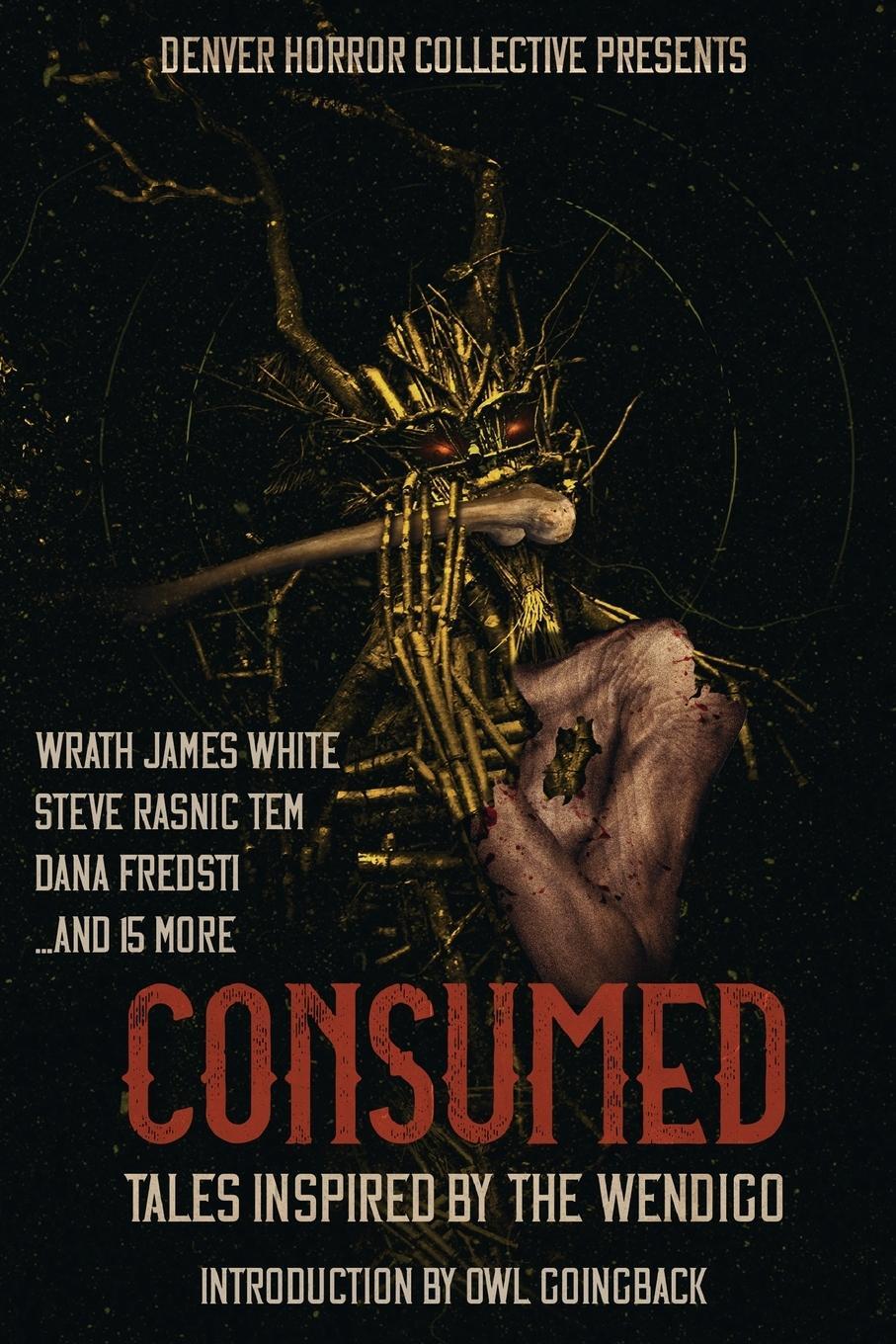 Cover: 9781734191738 | Consumed | Tales Inspired by the Wendigo | Wrath James White (u. a.)
