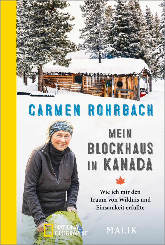 Cover: 9783492406581 | Mein Blockhaus in Kanada | Carmen Rohrbach | Taschenbuch | 288 S.