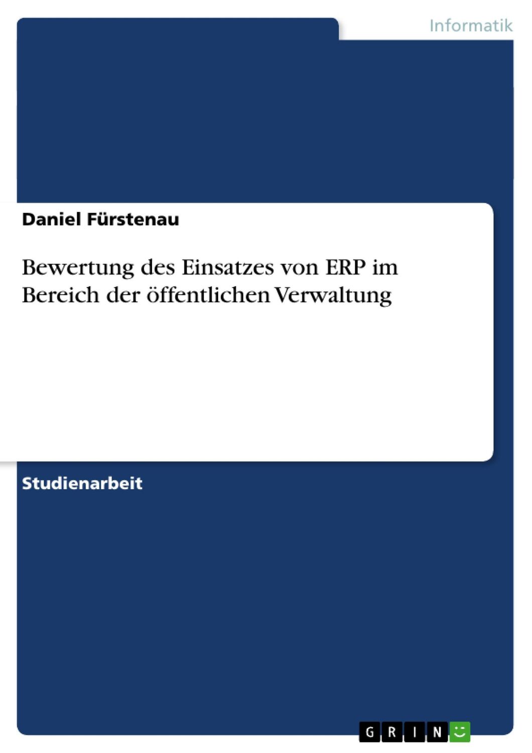 Cover: 9783638939362 | Bewertung des Einsatzes von ERP im Bereich der öffentlichen Verwaltung