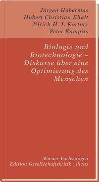Cover: 9783854525875 | Biologie und Biotechnologie - Diskurse über eine Optimierung des...
