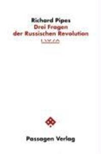 Cover: 9783851651850 | Drei Fragen der Russischen Revolution | Richard Pipes | Taschenbuch