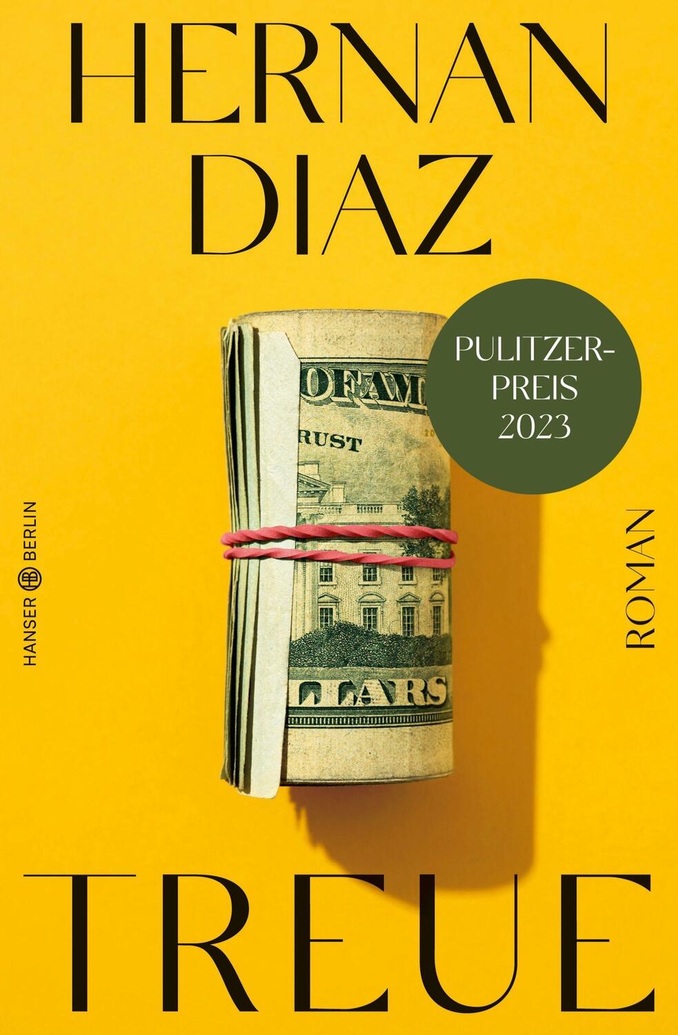 Cover: 9783446273757 | Treue | Roman I Pulitzer-Preis 2023 | Hernan Diaz | Buch | Deutsch