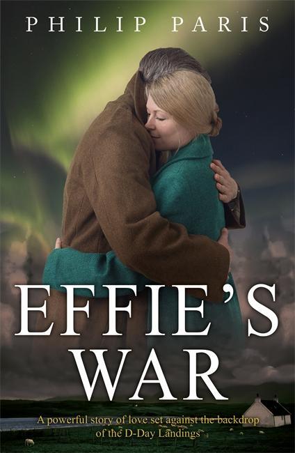 Cover: 9781785301957 | Effie's War | Philip Paris | Taschenbuch | Kartoniert / Broschiert