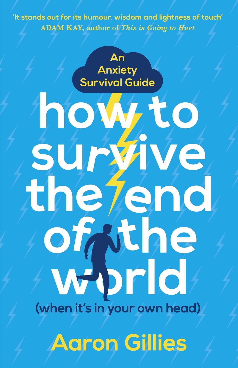 Cover: 9781473659711 | How to Survive the End of the World (When it's in Your Own Head)