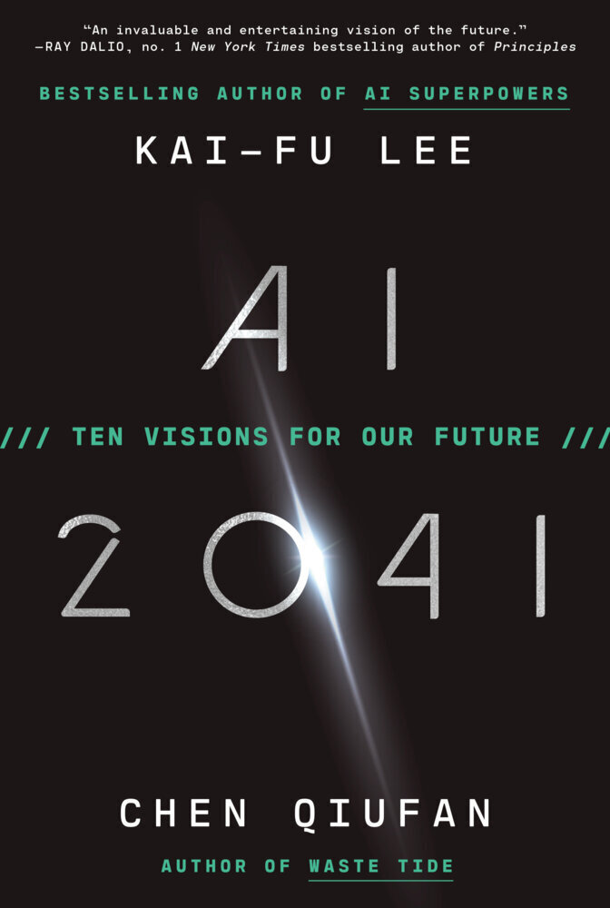 Cover: 9780593240717 | AI 2041 | Ten Visions for Our Future | Kai-Fu Lee (u. a.) | Buch
