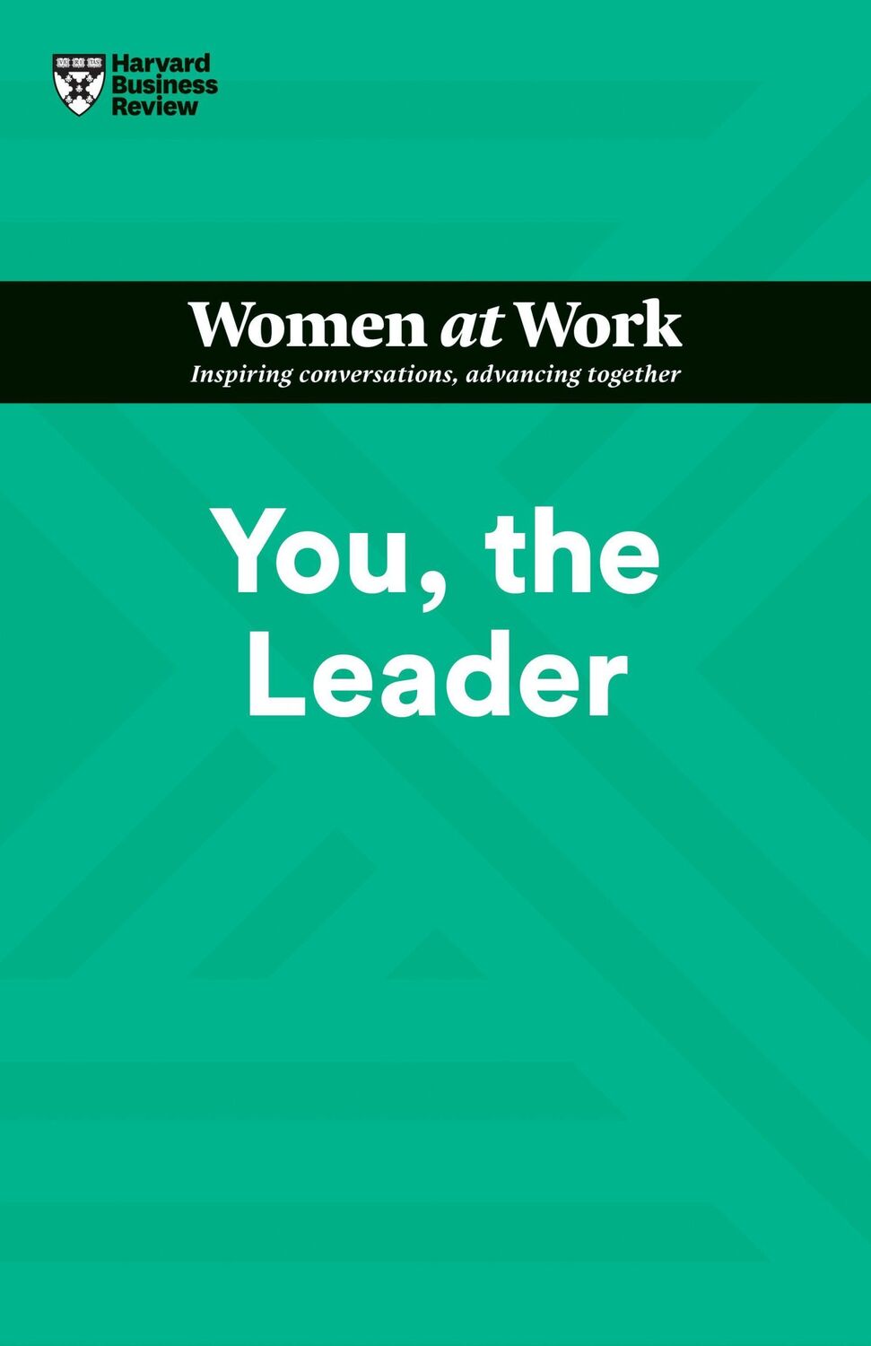 Cover: 9781647822255 | You, the Leader (HBR Women at Work Series) | Review (u. a.) | Buch