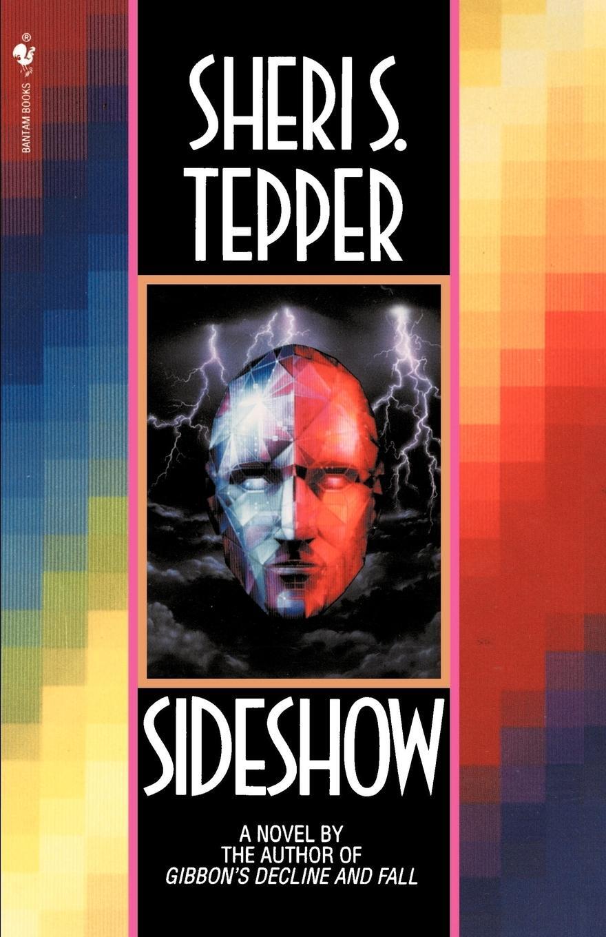 Cover: 9780553762891 | Sideshow | Sheri S. Tepper | Taschenbuch | Paperback | Englisch | 1999