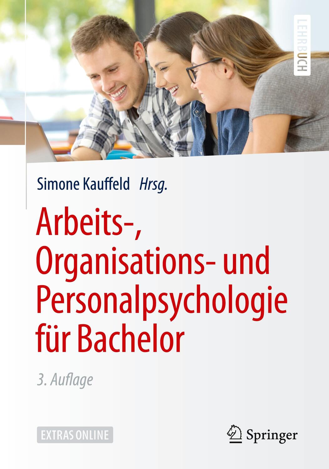 Cover: 9783662560129 | Arbeits-, Organisations- und Personalpsychologie für Bachelor | Buch
