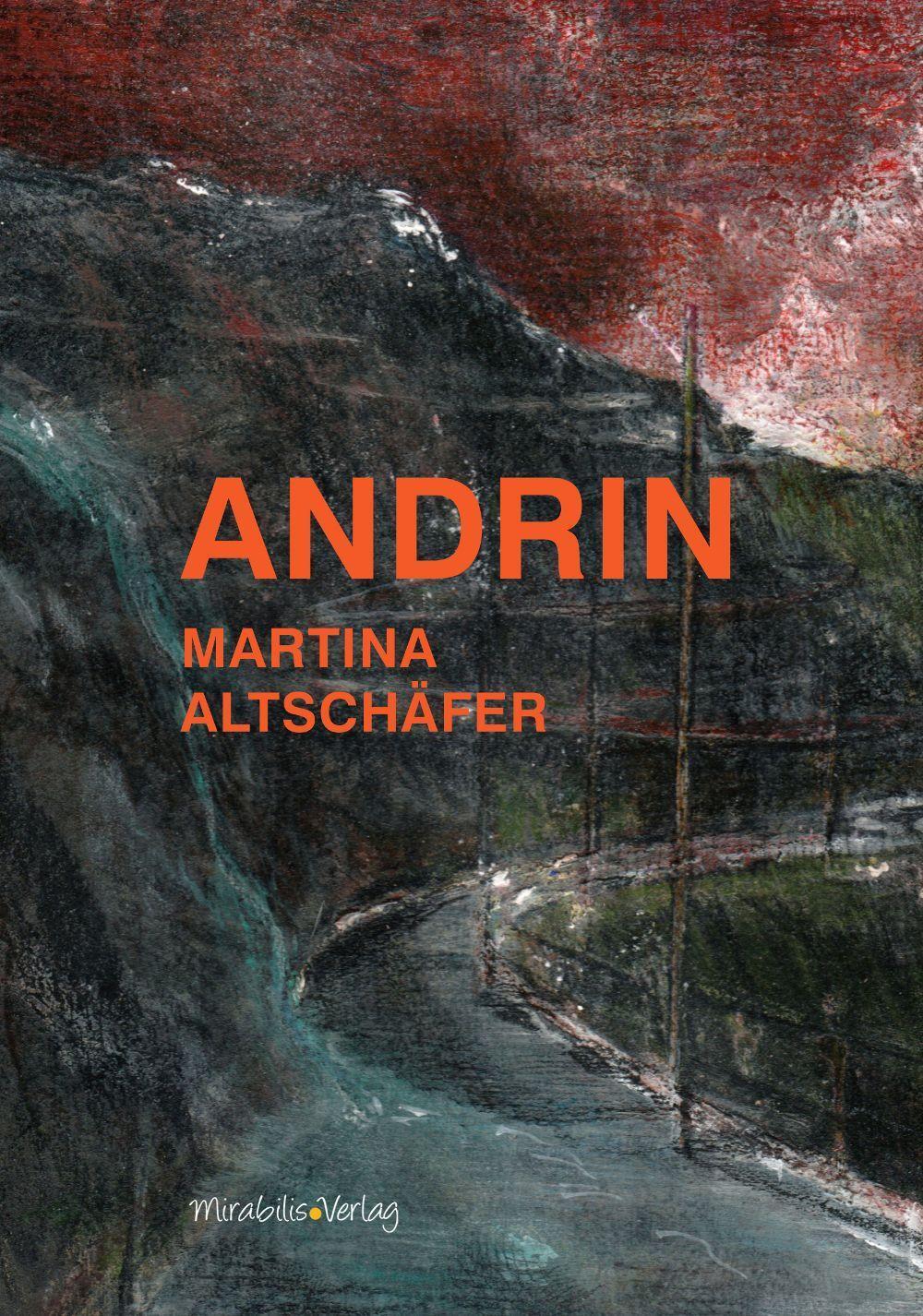 Cover: 9783947857050 | Andrin | Roman | Martina Altschäfer | Buch | 264 S. | Deutsch | 2020