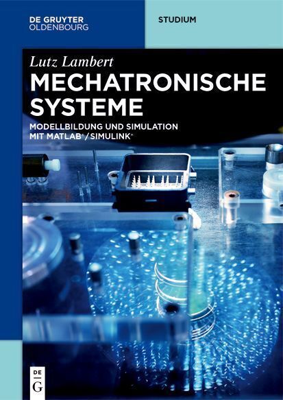 Cover: 9783110737998 | Mechatronische Systeme | Lutz Lambert | Taschenbuch | IX | Deutsch