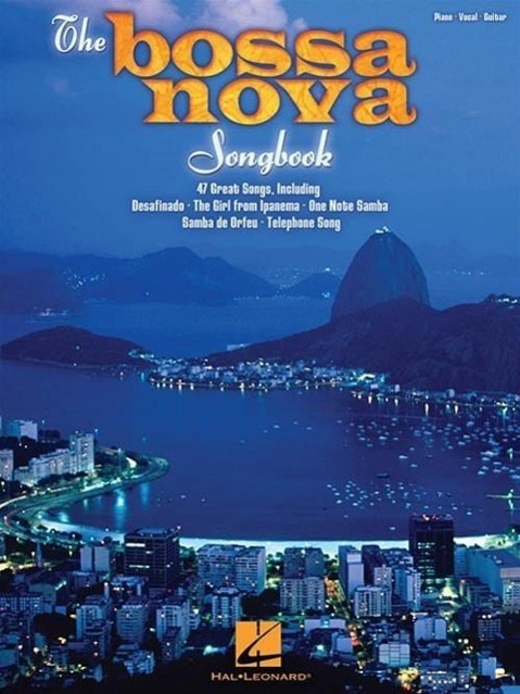 Cover: 9781476867977 | The Bossa Nova Songbook | Hal Leonard Publishing Corporation | Buch