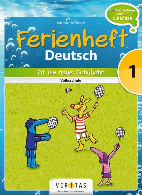 Cover: 9783710103605 | Deutsch Ferienheft 1. Klasse. Volksschule - Fit ins neue Schuljahr