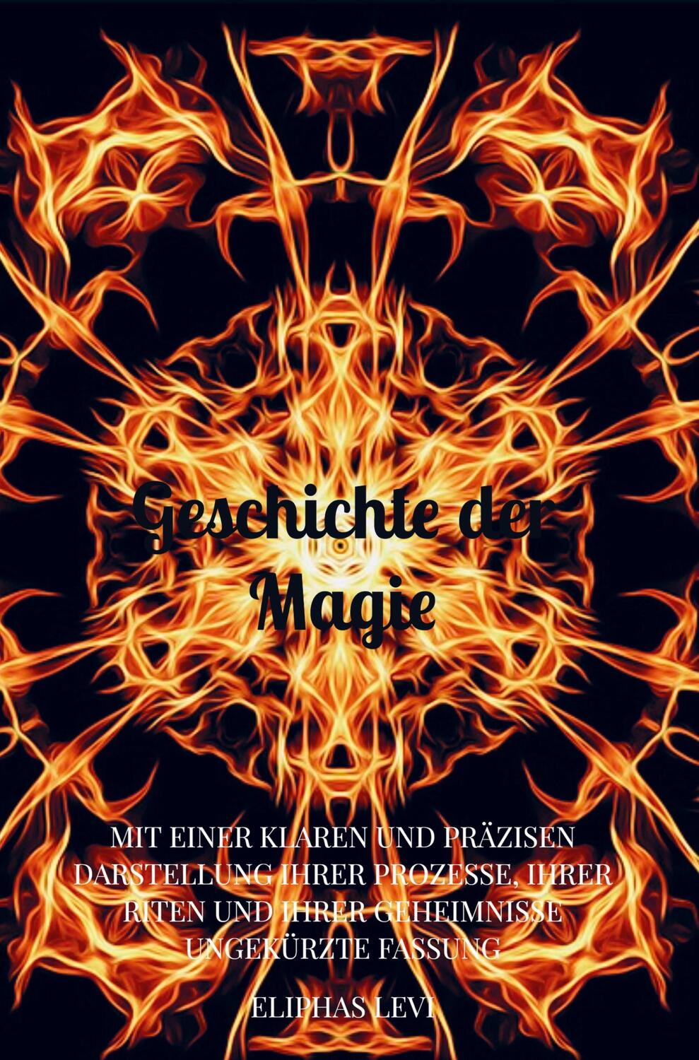Cover: 9789403663906 | Geschichte der Magie | Eliphas Levi | Taschenbuch | Paperback | 2022