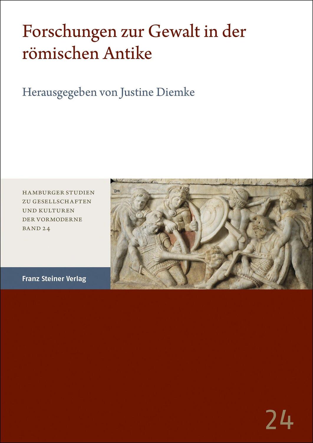 Cover: 9783515134316 | Forschungen zur Gewalt in der römischen Antike | Justine Diemke | Buch