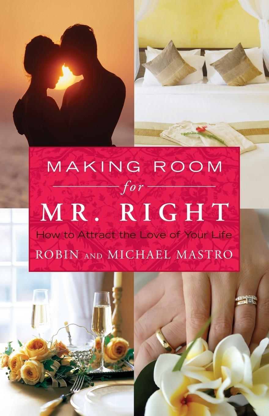 Cover: 9781416583370 | Making Room for Mr. Right | How to Attract the Love of Your Life