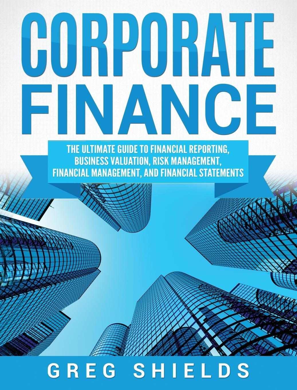 Cover: 9781647483388 | Corporate Finance | Greg Shields | Buch | HC gerader Rücken kaschiert