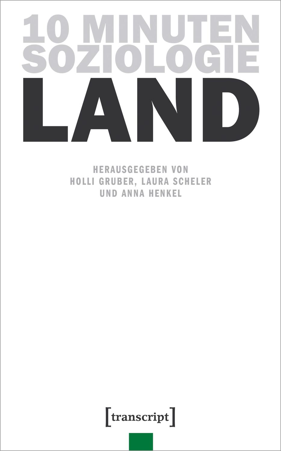 Cover: 9783837665239 | 10 Minuten Soziologie: Land | Holli Gruber (u. a.) | Taschenbuch