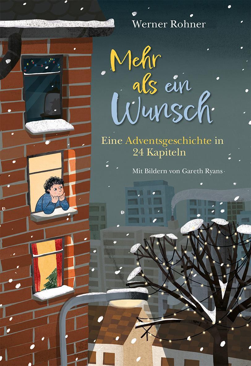 Cover: 9783772531262 | Mehr als ein Wunsch | Eine Adventsgeschichte in 24 Kapiteln | Rohner