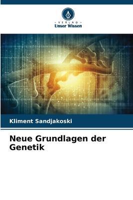 Cover: 9786205364505 | Neue Grundlagen der Genetik | Kliment Sandjakoski | Taschenbuch | 2022