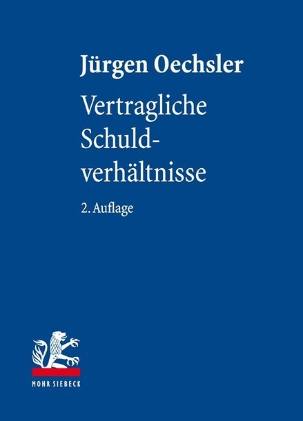 Cover: 9783161554681 | Vertragliche Schuldverhältnisse | Jürgen Oechsler | Buch | XLI | 2017