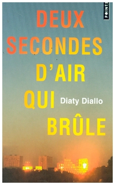 Cover: 9791041410170 | Deux secondes d'air qui brûle | Diaty Diallo | Taschenbuch | 168 S.