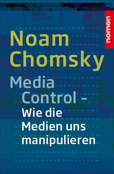 Cover: 9783939816522 | Media Control | Wie uns die Medien manipulieren | Noam Chomsky | Buch