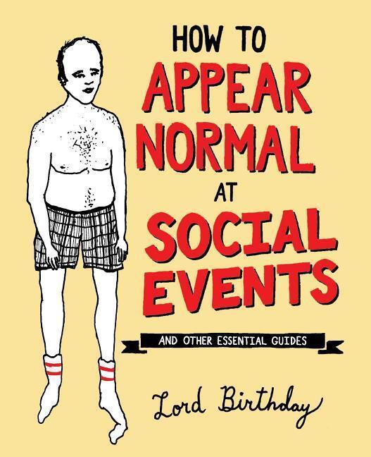 Cover: 9781449487966 | How to Appear Normal at Social Events | And Other Essential Wisdom