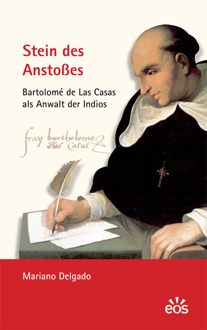 Cover: 9783830675099 | Stein des Anstoßes - Bartolomé de Las Casas als Anwalt der Indios