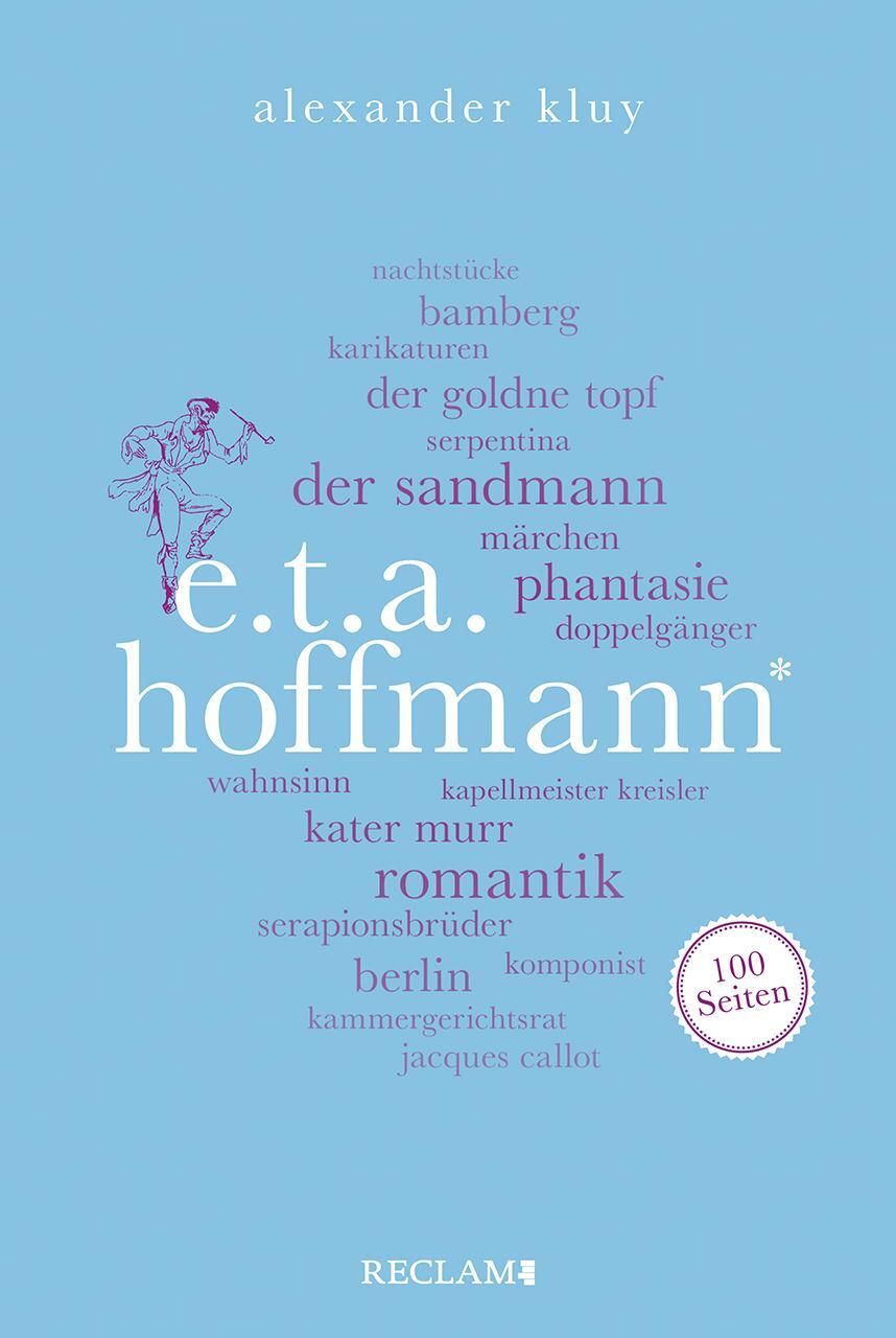 Cover: 9783150205556 | E. T. A. Hoffmann. 100 Seiten | Alexander Kluy | Taschenbuch | Deutsch