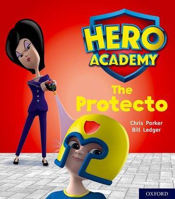 Cover: 9780198416326 | Hero Academy: Oxford Level 6, Orange Book Band: The Protecto | Parker
